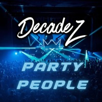 Party People - Single - DecadeZ