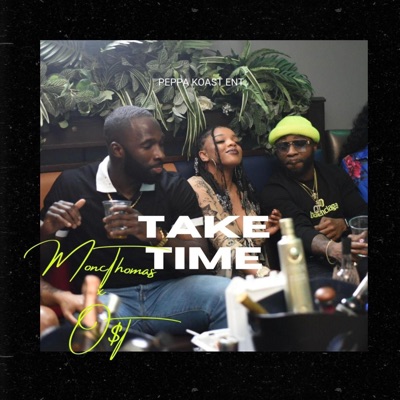Take Time (feat. O$T) - Single
