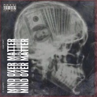 Mind Over Matter - EP - C Guapo