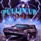 PULLIN UP (feat. Odd 1 Out) - MVKI lyrics
