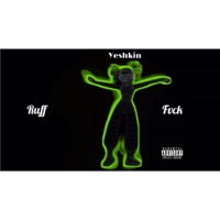 Ruff Fvck - Single - Yeshkin