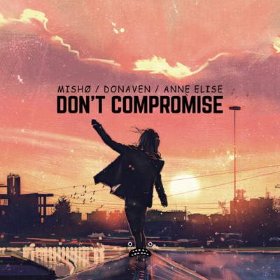 Don't Compromise - Single