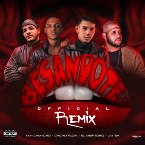 Besándote (feat. El Meritorio, Chicho Flow & Jay Bik) [Remix]
