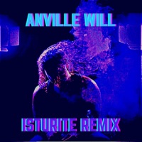 Anville Will (feat. Anville) - Single - Isturite