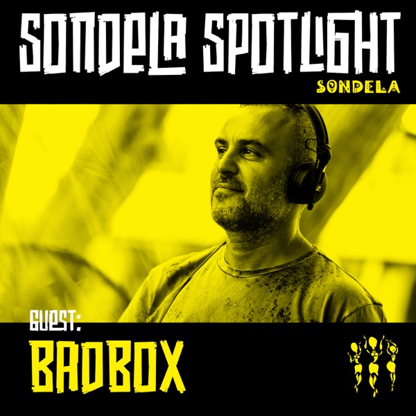 Sondela Spotlight: Badbox (DJ Mix)