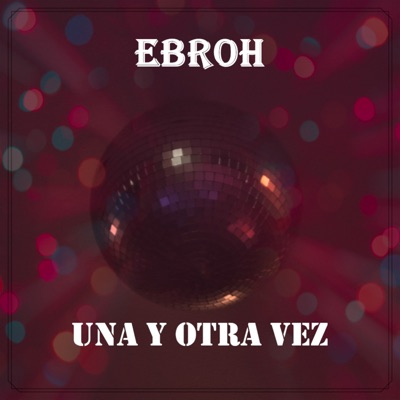 Una y Otra Vez - Single