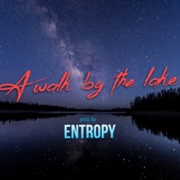 A Walk by the lake - Single - Muzical Entropy