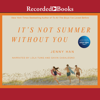 It's Not Summer Without You (Summer Series) - Jenny Han