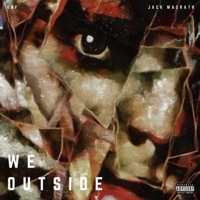 We Outside - Single - EBF & Jack MacRath