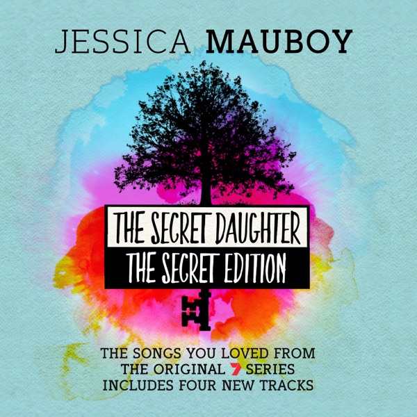 The Secret Daughter - The Secret Edition (The Songs You Loved from the Original 7 Series) - Jessica Mauboy