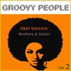 Deep Soulful Brothers & Sisters, Vol. 2