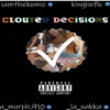 Clouted Decisions (feat. Kingheflo, LA Nakka & a-Murph) - Single