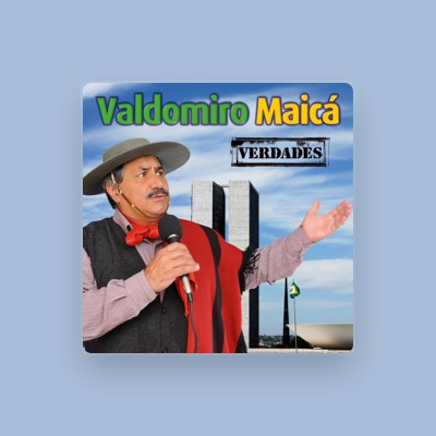 Listen to Valdomiro Maicá, watch music videos, read bio, see tour dates & more!