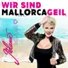 Melanie Müller - Wir sind Mallorcageil