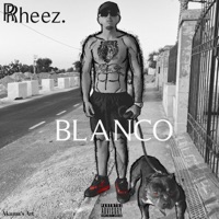 Blanco - Single - Rheez.