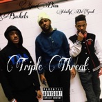 Triple Threat (feat. NailyDaGoat & QBuckets) - Single