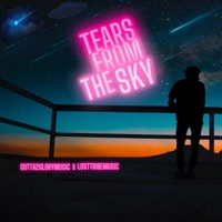 Tears From the Sky - Single - Gutta2GloryMusic & Lost Tribe Music