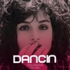 Dancin - Single