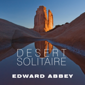 Desert Solitaire : A Season in the Wilderness - Edward Abbey Cover Art