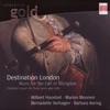 Stamitz, Bach, Abel, Haydn & Abingdon: Chamber Music for two Flutes, Viola and Cello (Destination London - Music for the Earl of Abingdon)