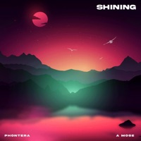 Shining - Single - Phontera & A Mose