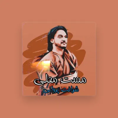 Listen to شرافت پروانی, watch music videos, read bio, see tour dates & more!