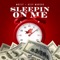 Sleepin on Me (feat. Uzzy Marcus) - Mozzy lyrics