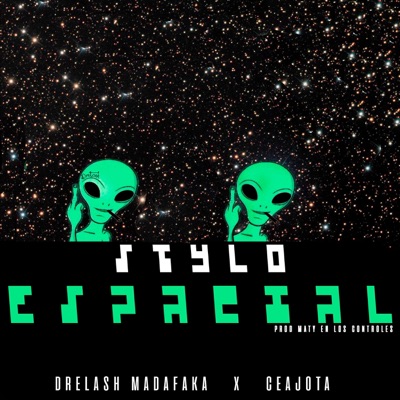 Stylo Espacial (Homies Secuela) (feat. Drelash Madafaka) - Single