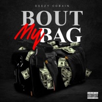 Bout My Bag - Single - Deezy Cobain