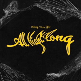 All Night Long (feat. DJM) CHANCEY