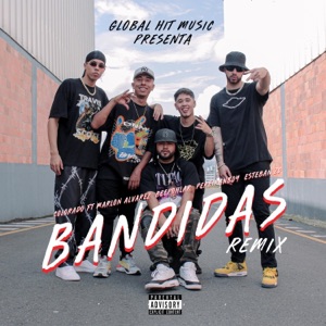 Bandidas (feat. Marlon Álvarez, Pereiranboy, Beepohlar & Esteban ZG) [Remix]