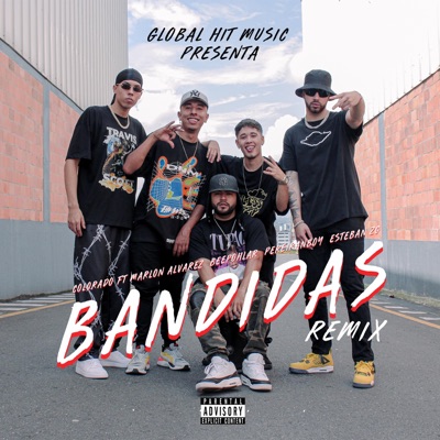 Bandidas (feat. Marlon Álvarez, Pereiranboy, Beepohlar & Esteban ZG) [Remix] - Single