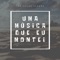 Uma Música Que Eu Montei - The Sound Clouds lyrics
