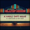 A Whole Day’s Night (feat. Montaigne & Tom Thum) - Single