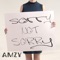 Sorry (Not Sorry) - AMZY lyrics