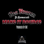 Make It Bounce (feat. Homacati) - Single