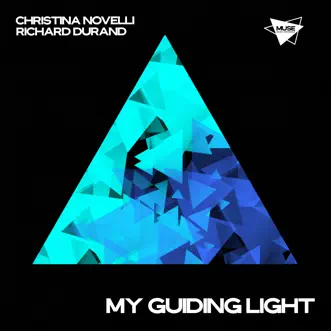 My Guiding Light (Extended Mix) by Christina Novelli & Richard Durand song reviws