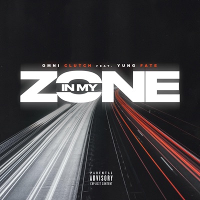 In My Zone (feat. Omni Clutch) - Single