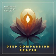 Deep Compassion Prayer - Frederic Chopin & Eugene Bersier
