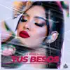 Tus Besos