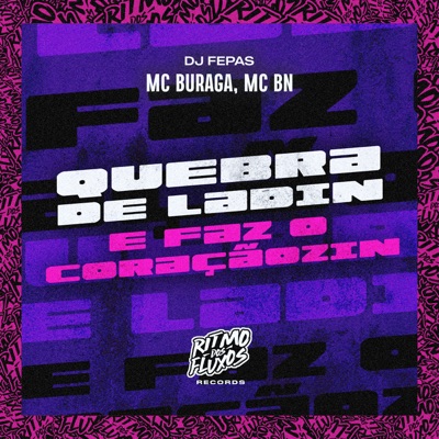 Quebra de Ladin e Faz o Coraçãozin - Single