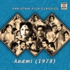 Aadmi (1978) [Pakistani Film Soundtrack]