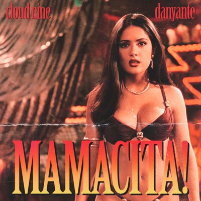 mamacita! (feat. DANYANTE) - Single