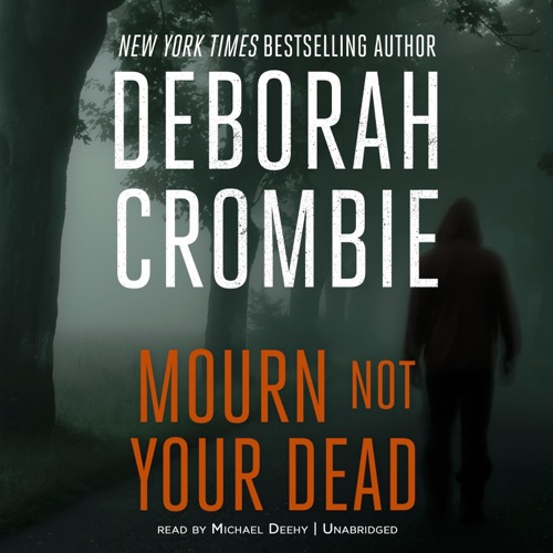 Mourn Not Your Dead (The Duncan Kincaid / Gemma James Novels) cover