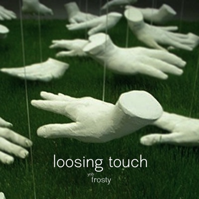 Loosing Touch - EP