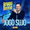 Jogo Sujo - Amado Basylio lyrics