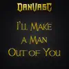Dan Vasc - I'll Make a Man out of You (feat. Samuel Kim, Skar, Charlotte Jafari, Raphael Mendes, Ken Tamplin & Jonathan Young) [Metal Version]
