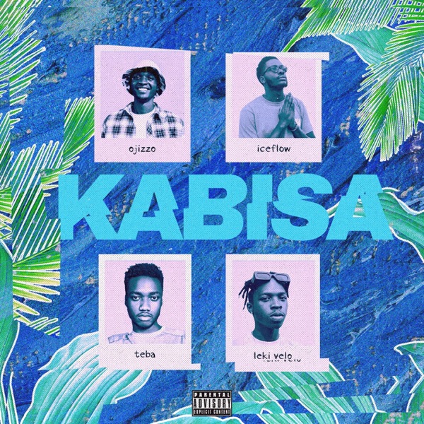 Kabisa (feat. Icefl0w, Leki Velo & Ojizzo)