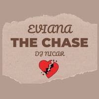 The Chase - Single - Eviana & DJ Nicar