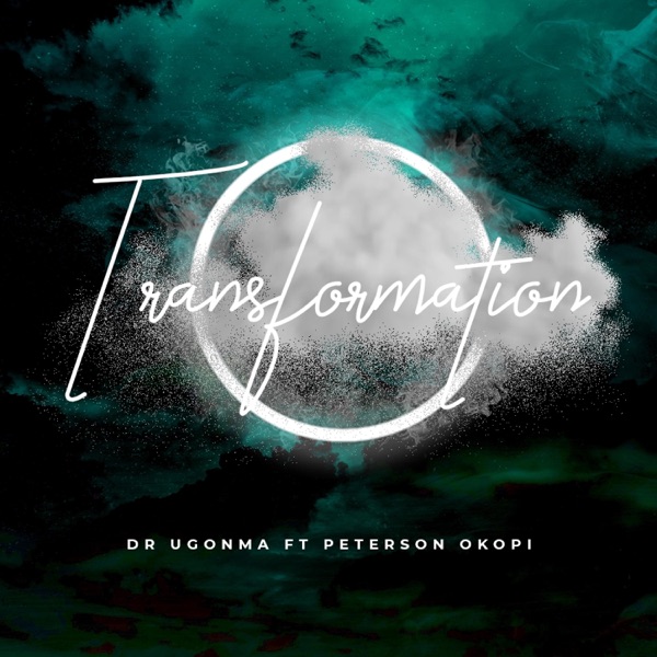 TRANSFORMATION (feat. Peterson Okopi)